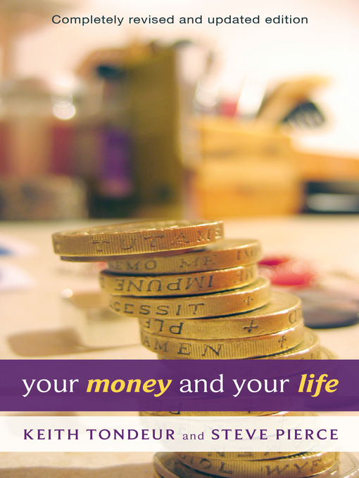 Title details for Your Money and Your Life by Keith Tondeur - Available
